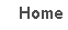 Text Box: Home